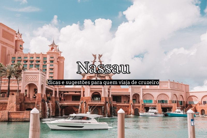 Visitar Nassau O Que Ver E Fazer Num Roteiro De 1 Dia Vens Ou Ficas 5356