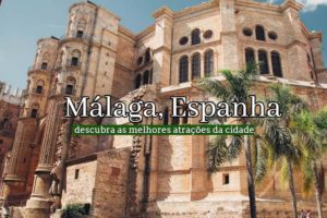 Visitar Málaga Espanha