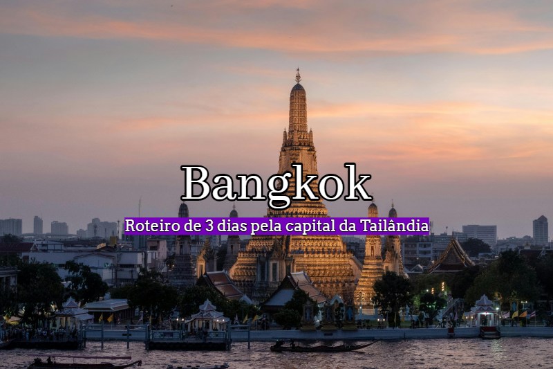 roteiro bangkok