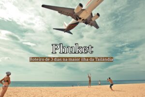 roteiro phuket